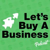 Podcast Let's Buy a Business