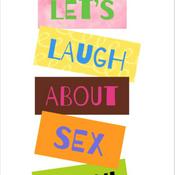 Podcast LETS LAUGH ABOUT SEX, BABY!!