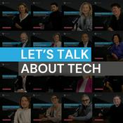 Podcast Let’s Talk About Tech