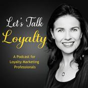 Podcast Let's Talk Loyalty
