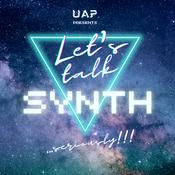 Podcast Let's Talk Synth... Seriously!!