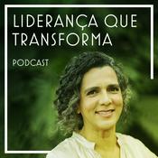 Podcast Liderança Que Transforma