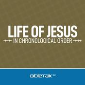 Podcast Life of Jesus in Chronological Order — Bible Study with Mike Mazzalongo
