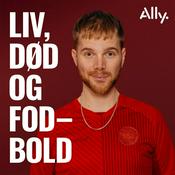 Podcast Liv, død og fodbold