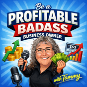 Podcast Be a PROFITABLE Badass Small Business Owner