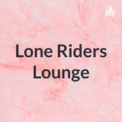 Podcast Lone Riders Lounge
