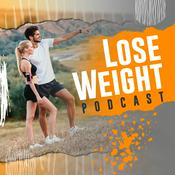 Podcast Lose Weight Podcast