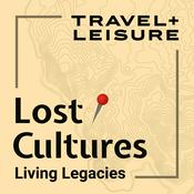 Podcast Lost Cultures: Living Legacies