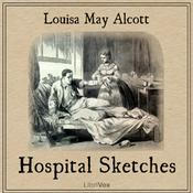 Podcast Louisa May Alcott - Hospital Sketches