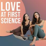 Podcast Love At First Science