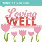 Podcast Loving Well