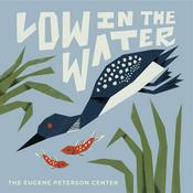 Podcast Low in the Water