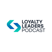 Podcast Loyalty Leaders Podcast