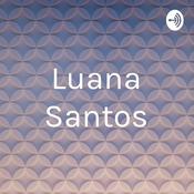 Podcast Luana Santos