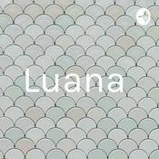 Podcast Luana