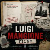 Podcast Luigi Mangione Files