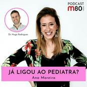Podcast Já Ligou ao Pediatra?