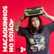 Podcast Macaquinhos no Sótão