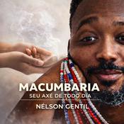 Podcast Macumbaria - Seu Axé de Todo Dia | Podcast Umbanda