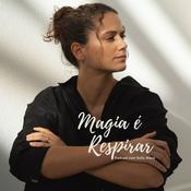 Podcast Magia é respirar