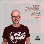 Podcast Magna Recordings Radio Show by Carlos Manaca