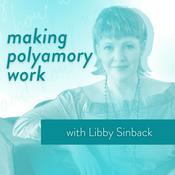 Podcast Making Polyamory Work
