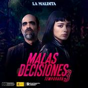 Podcast Malas Decisiones