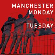 Podcast MANCHESTER MONDAY ON TUESDAY