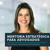 Podcast Maria Olívia Machado - Advocacia de Impacto