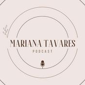 Podcast Mariana Tavares Podcast