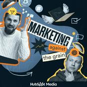 Podcast Marketing Against The Grain