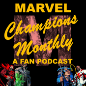 Podcast Marvel Champions Monthly: A Fan Podcast