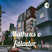 Podcast Matheus o falador