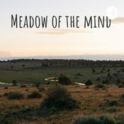 Podcast Meadow of the mind