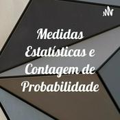 Podcast Medidas Estatísticas e Contagem de Probabilidade
