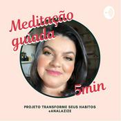 Podcast Meditação guiada 5minutos @analazize