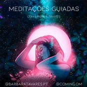 Podcast Meditação guiada com Bárbara Tavares