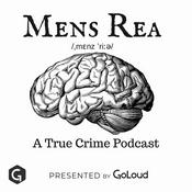 Podcast Mens Rea: A true crime podcast