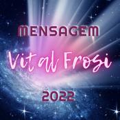 Podcast Mensagens Vital Frosi