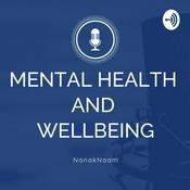 Podcast Mental Health and Wellbeing by Nanak Naam