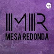 Podcast MESA REDONDA
