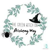 Podcast The Green Witch on Alchemy Way