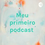 Podcast Meu primeiro podcast