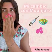 Podcast Mi cambio con Mounjaro