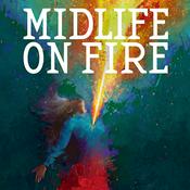 Podcast Midlife on Fire
