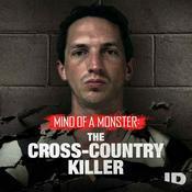 Podcast Mind of a Monster: The Cross-Country Killer