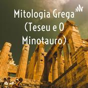 Podcast Mitologia Grega (Teseu e O Minotauro)