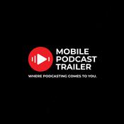 Podcast Mobile Podcast Trailer