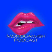 Podcast Monogam-ish Podcast
