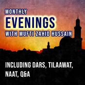 Podcast Monthly Evenings with Mufti Zahid